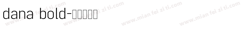 dana bold字体转换